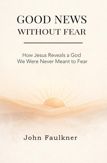 Good News Without Fear Good News Without Fear Book Cover